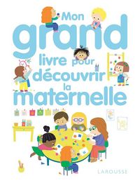 Produktbild: Mon grand livre pour d&eacute;couvrir la maternelle