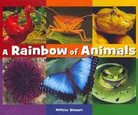 Bild vom Artikel A Rainbow of Animals vom Autor Melissa Stewart