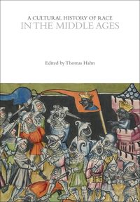 Produktbild: A Cultural History of Race in the Middle Ages