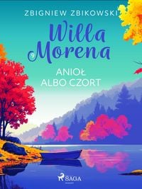 Produktbild: Willa Morena 9: Anio&iquest; albo czort