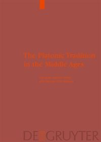 Produktbild: The Platonic Tradition in the Middle Ages