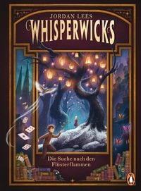 Produktbild: Whisperwicks &ndash; Die Suche nach den Fl&uuml;sterflammen