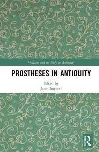 Produktbild: Prostheses in Antiquity