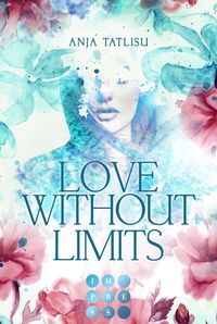Bild vom Artikel Love without limits. Rebellische Liebe vom Autor Anja Tatlisu