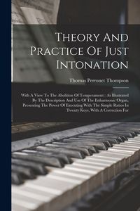 Produktbild: Theory And Practice Of Just Intonation