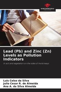 Produktbild: Lead (Pb) and Zinc (Zn) Levels as Pollution Indicators