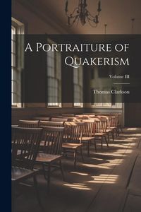 Produktbild: A Portraiture of Quakerism; Volume III