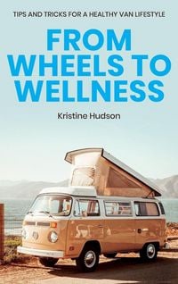 Produktbild: From Wheels to Wellness