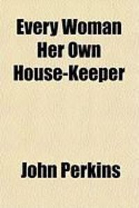 Produktbild: Every Woman Her Own House-Keeper