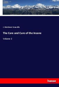 Produktbild: The Care and Cure of the Insane