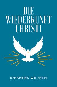 Produktbild: Die Wiederkunft Christi