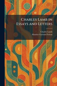 Produktbild: Charles Lamb in Essays and Letters