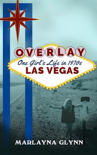 Produktbild: Overlay: One Girl's Life in 1970s Las Vegas