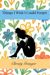 Produktbild: Things I Wish I Could Forget