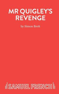 Produktbild: Mr Quigley's Revenge - A Play
