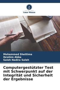 Produktbild: Computergest&uuml;tzter Test mit Schwerpunkt auf der Integrit&auml;t und Sicherheit der Ergebnisse