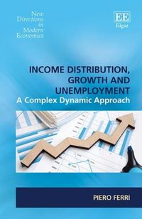 Produktbild: Ferri, P: Income Distribution, Growth and Unemployment