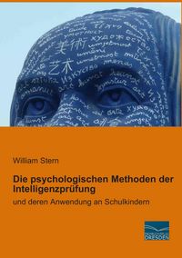 Produktbild: Die psychologischen Methoden der Intelligenzpr&uuml;fung