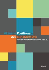 Produktbild: Aktuelle Positionen der Kunstdidaktik