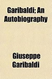 Produktbild: Garibaldi; An Autobiography