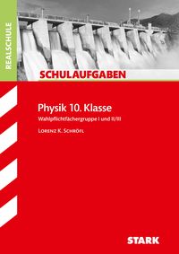 Produktbild: STARK Physik 10. Klasse - Schulaufgaben Realschule