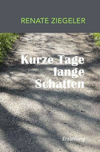 Produktbild: Kurze Tage, lange Schatten