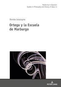 Produktbild: Ortega y la Escuela de Marburgo