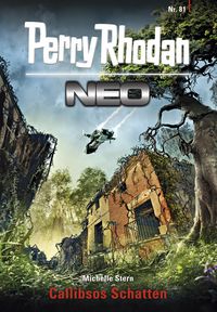 Produktbild: Perry Rhodan Neo 81: Callibsos Schatten