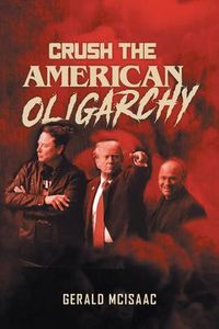 Produktbild: Crush the American Oligarchy