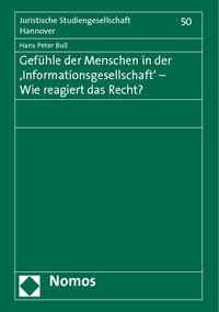 Produktbild: Gef&uuml;hle der Menschen in der 'Informationsgesellschaft' - Wie reagiert das Recht?
