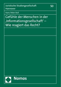 Produktbild: Gef&uuml;hle der Menschen in der 'Informationsgesellschaft' - Wie reagiert das Recht?