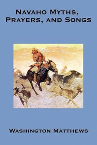 Produktbild: Navaho Myths, Prayers, and Songs