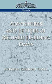 Produktbild: Adventures and Letters of Richard Harding Davis