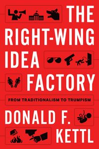 Produktbild: The Right-Wing Idea Factory