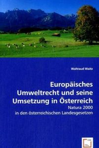 Produktbild: Waitz, W: Europ&auml;isches Umweltrecht und seine Umsetzung in &Ouml;s
