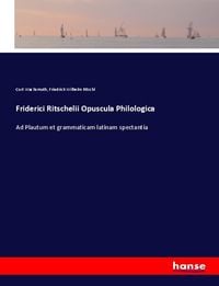 Produktbild: Friderici Ritschelii Opuscula Philologica