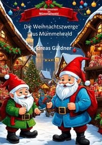 Produktbild: Die Weihnachtszwerge aus M&uuml;mmelwald