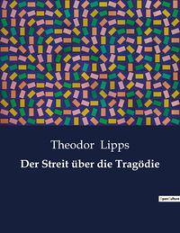 Produktbild: Der Streit &uuml;ber die Trag&ouml;die