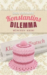 Produktbild: Konstantins Dilemma