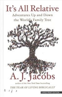 Bild vom Artikel It's All Relative: Adventures Up and Down the World's Family Tree vom Autor A. J. Jacobs