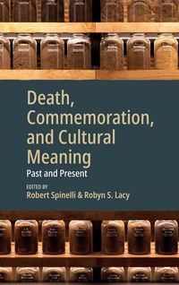Produktbild: Death, Commemoration, and Cultural Meaning