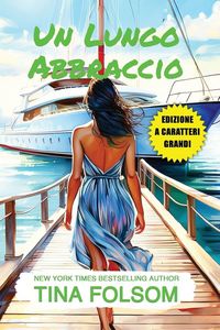 Produktbild: Un Lungo Abbraccio (Edizione a caratteri grandi)