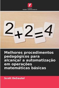 Produktbild: Melhores procedimentos pedag&oacute;gicos para alcan&ccedil;ar a automatiza&ccedil;&atilde;o em opera&ccedil;&otilde;es matem&aacute;ticas b&aacute;sicas