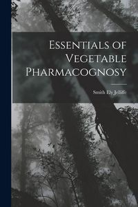 Produktbild: Essentials of Vegetable Pharmacognosy