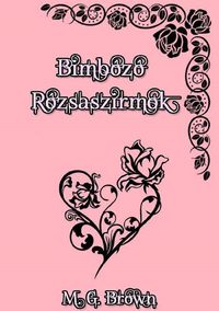 Produktbild: Bimb&oacute;z&oacute; R&oacute;zsaszirmok