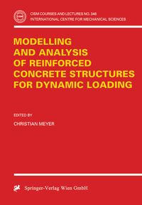 Produktbild: Modelling and Analysis of Reinforced Concrete Structures for Dynamic Loading