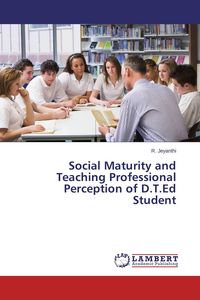 Produktbild: Social Maturity and Teaching Professional Perception of D.T.Ed Student