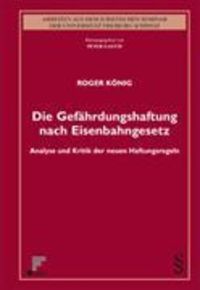 Produktbild: Die Gef&auml;hrdungshaftung nach Eisenbahngesetz