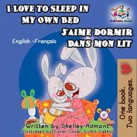Produktbild: I Love to Sleep in My Own Bed J'aime dormir dans mon lit: English French Bilingual Edition (English French Bilingual Collection)