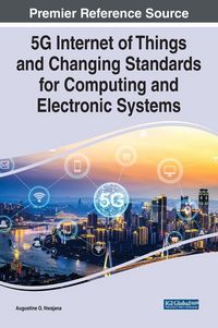 Produktbild: 5G Internet of Things and Changing Standards for Computing and Electronic Systems